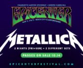 Metallica Set To Headline 2 Different Nights at Epicenter